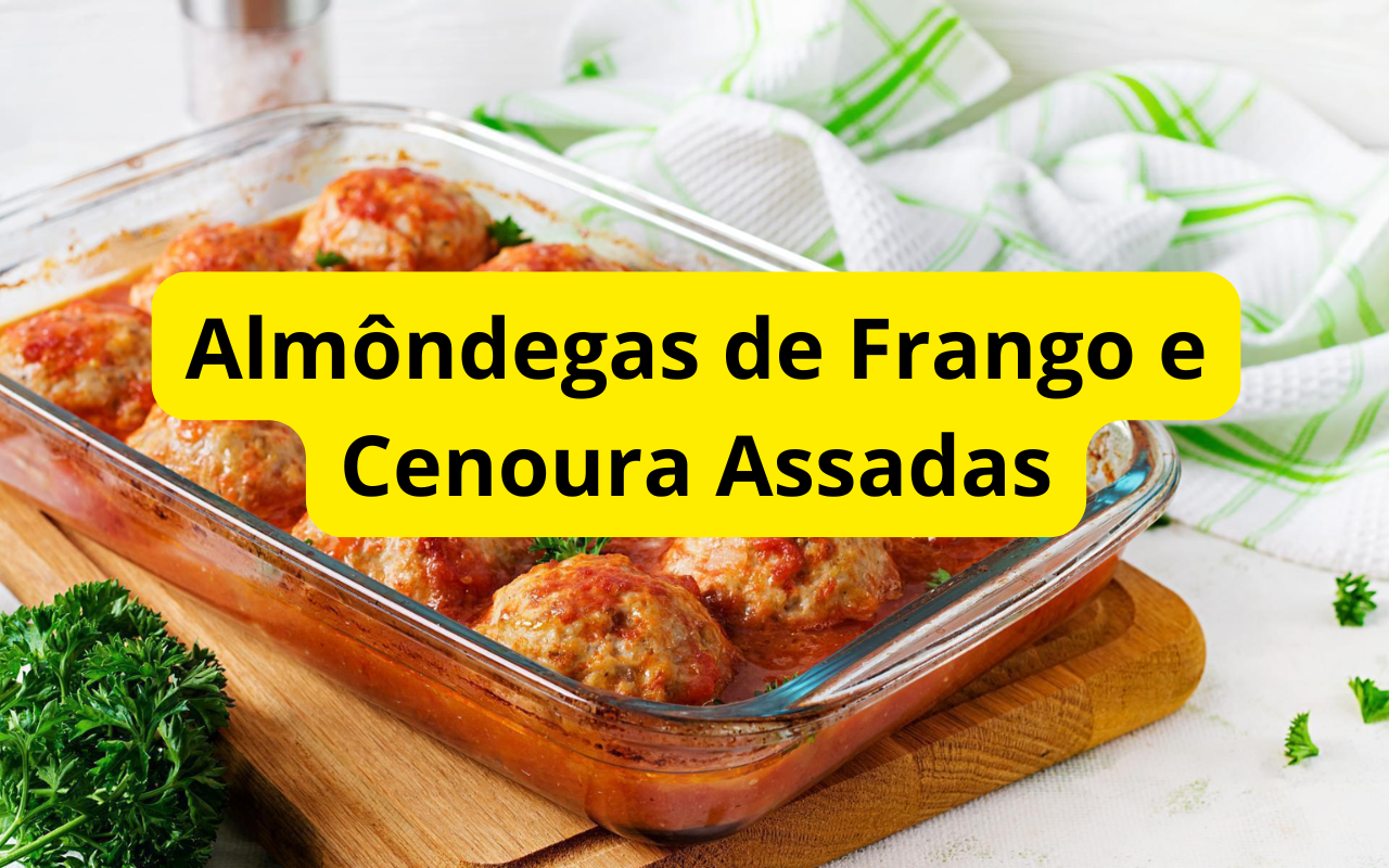 Almôndegas de Frango e Cenoura Assadas