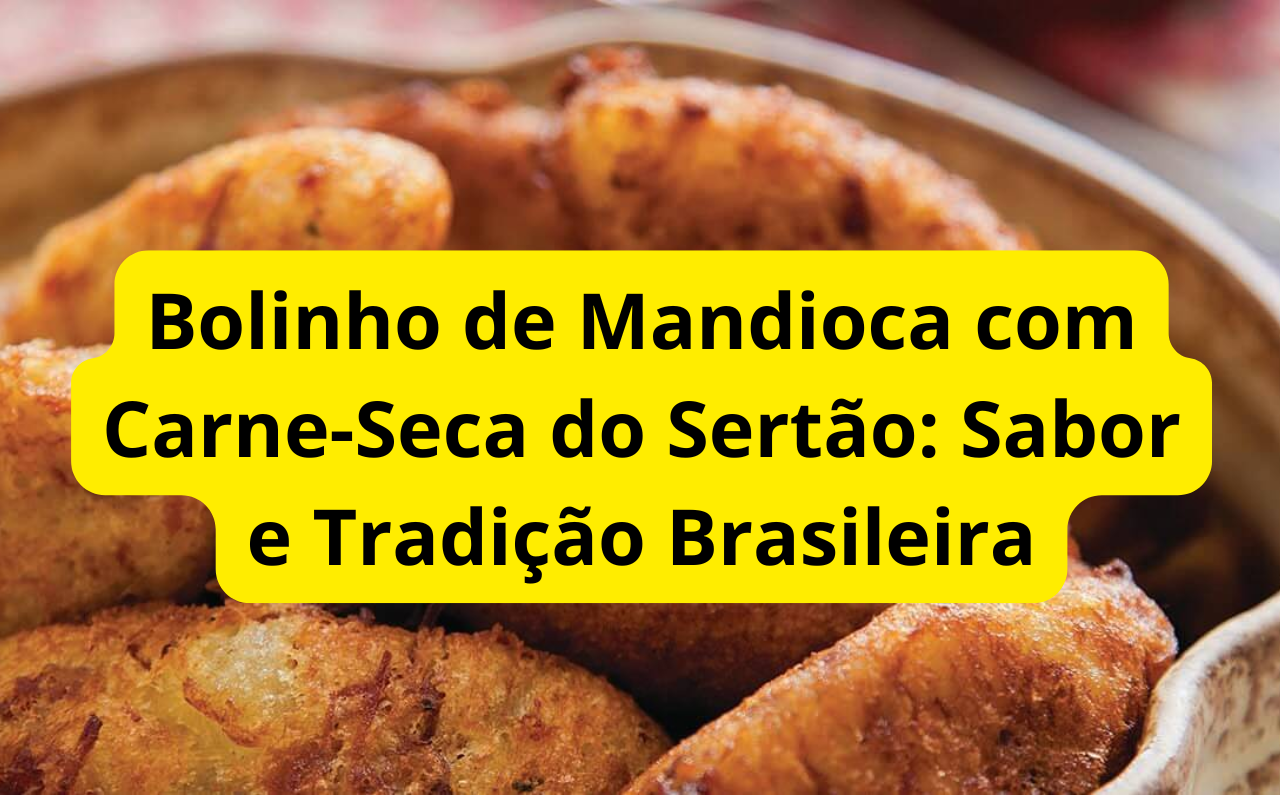 Bolinho de Mandioca com Carne-Seca do Sertão