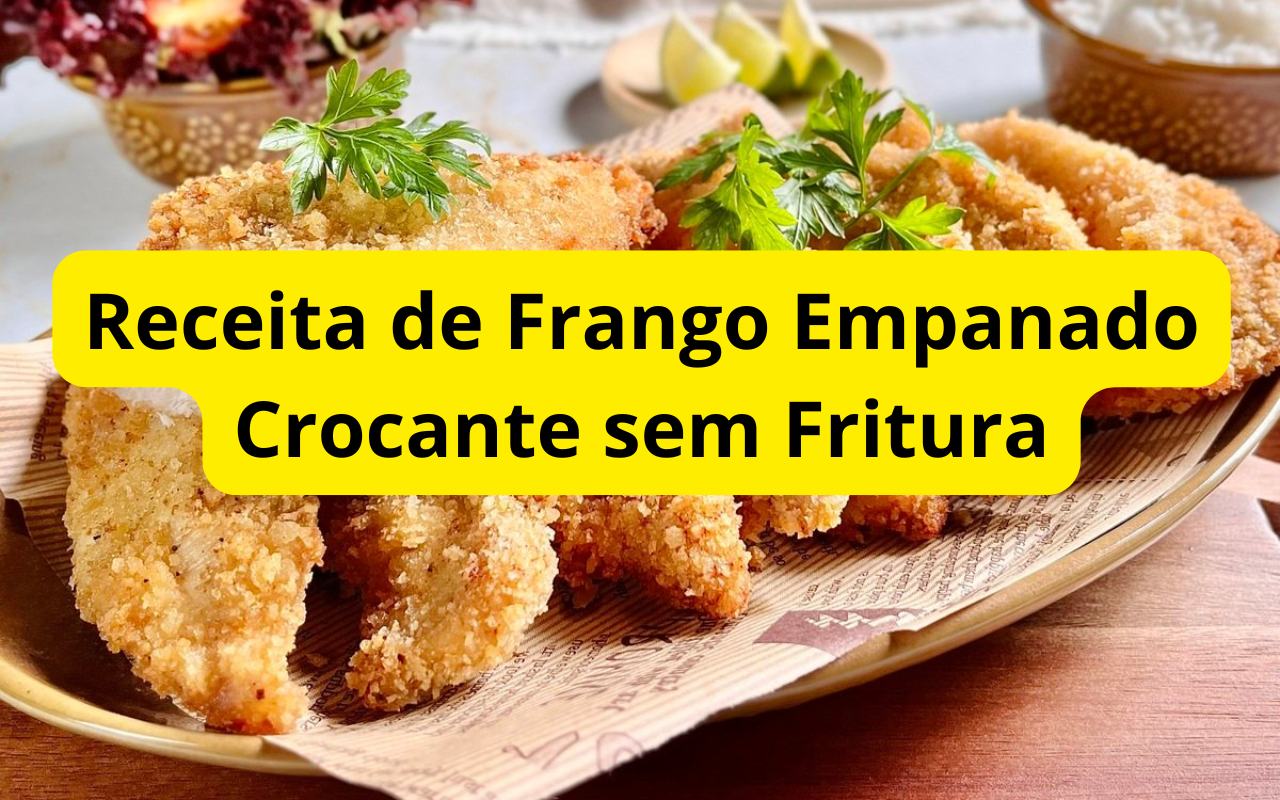 Receita de Frango Empanado Crocante sem Fritura